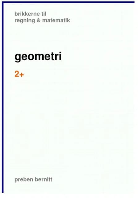 geometri 2+, brikkerne til regning & matematik af Preben Bernitt