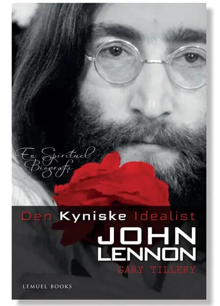 Den kyniske idealist John Lennon af Gary Tillery