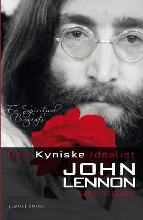 Den kyniske idealist John Lennon af Kirsten Puggaard