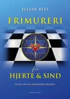Frimureri for hjerte og sind af Julian Rees