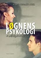 Løgnens Psykologi og Ærlighedens Vej