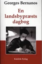 En landsbypræsts dagbog af Georges Bernanos