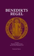 Benedikts Regel af Benedikt af Nursia