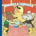 Bymusen & landmusen