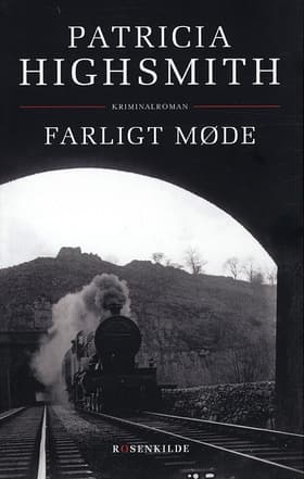 Farligt møde af Patricia Highsmith