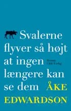 Svalerne flyver så højt at ingen længere kan se dem