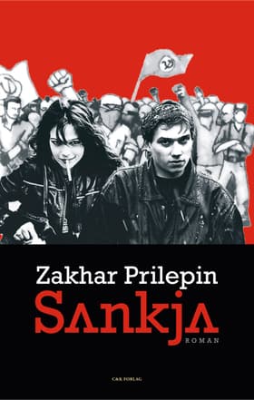 Sankja af Zakhar Prilepin