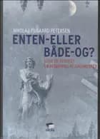 Enten-eller - både-og?
