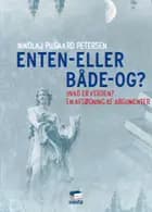 Enten-eller - både-og?
