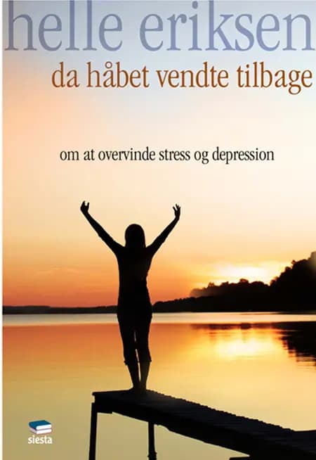 Da håbet vendte tilbage af Helle Eriksen