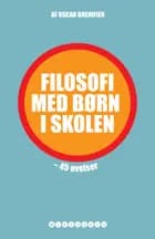 Filosofi med børn i skolen af Oscar Brenifier