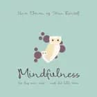 Mindfulness for dig som mor - med det lille barn