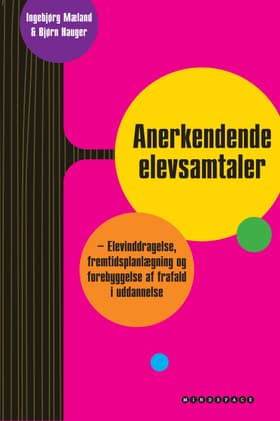 Anerkendende elevsamtaler af Ingebjørg Mæland
