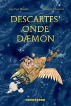Descartes' onde dæmon af Jean Paul Mongin