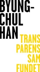 Transparenssamfundet af Byung-Chul Han