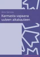 Karmasta vapaana uuteen aikakauteen