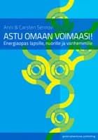 Astu omaan voimaasi! af Carsten Sennov og Anni Sennov