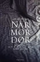 Når mor dør