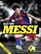 Alt om Messi