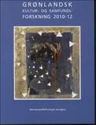 Grønlandsk kultur- og samfundsforskning 2010-12