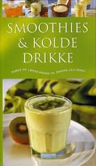 Smoothies & Kolde drikke