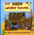 En dag under havet af Moira Butterfield