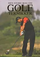 Den store bog om golfteknikker
