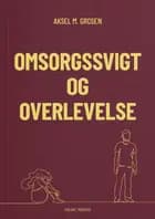 Omsorgssvigt og Overlevelse