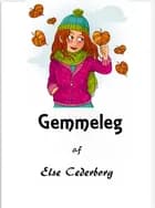 Gemmeleg af Else Cederborg