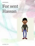 For sent Hassan af Michael Juhl