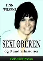 SEXLØBEREN og 9 andre historier
