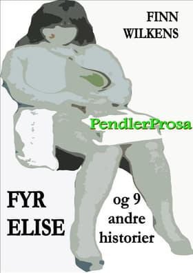 FYR ELISE og 9 andre historier af Finn Wilkens
