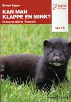 Kan man klappe en mink? af Steen Agger
