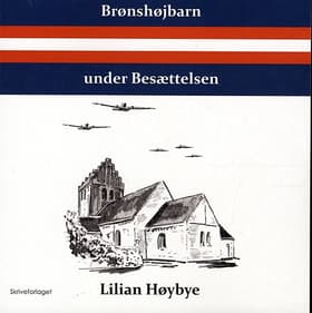 Brønshøjbarn under Besættelsen af Lilian Høybye
