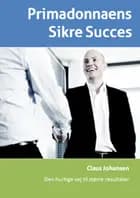 Primadonnaens Sikre Succes