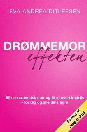 DrømmemorEffekten af Eva Andrea Ditlefsen