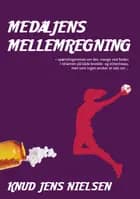Medaljens mellemregning