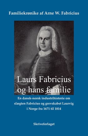Laurs Fabricius og hans familie af Arne W. Fabricius