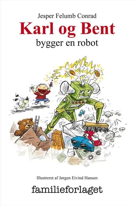 Karl og Bent bygger en robot af Jesper Felumb Conrad