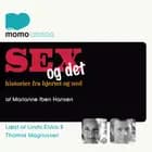 Sex og det - historier fra hjertet og ned