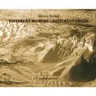 Different Worlds - Different Fields