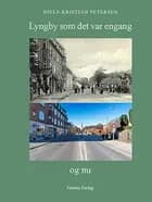 Lyngby som det var engang og nu