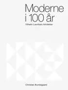 Moderne i 100 år af Christian Bundegaard