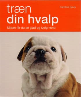 Træn din hvalp af Caroline Davis