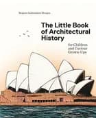 The Little Book of Architectural History