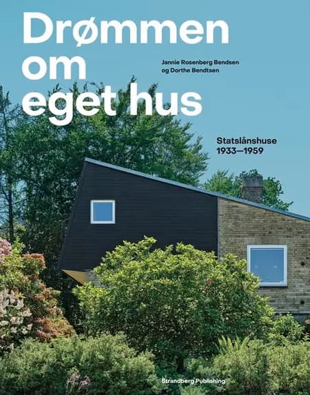 Drømmen om eget hus af Dorthe Bendtsen