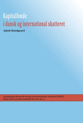 Kapitalfonde i dansk og international skatteret af Jakob Bundgaard