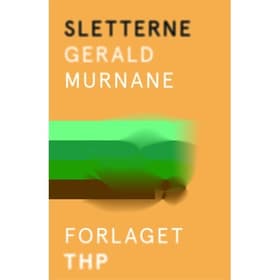 Sletterne af Gerald Murnane