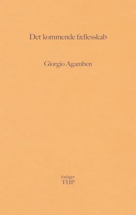 Det kommende fællesskab af Giorgio Agamben