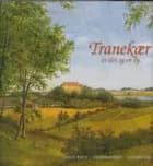 Tranekær - et slot og en by